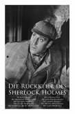 Die Rückkehr des Sherlock Holmes: Im leeren Hause, Der Baumeister von Norwood, Die tanzenden Männchen, Die einsame Radfahrerin, Die Entführung aus der