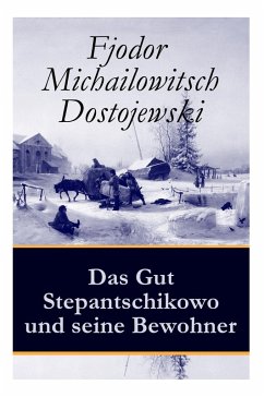 Cover Das Gut Stepantschikowo und seine Bewohner