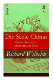 Die Seele Chinas - Geburtswehen einer neuen Zeit