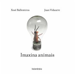 Imaxina animais - Ballesteros, Xosé