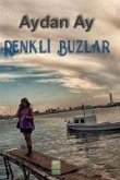 Renkli Buzlar