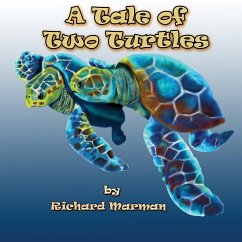 A Tale of Two Turtles - Marman, Richard