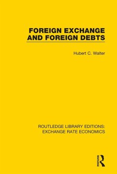 Foreign Exchange and Foreign Debts (eBook, PDF) - Walter, Hubert C.