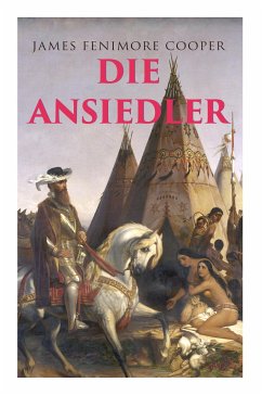 Die Ansiedler - Cooper, James Fenimore