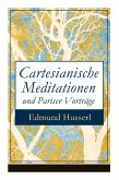 Cartesianische Meditationen und Pariser Vorträge: Eine Einleitung in die Phänomenologie