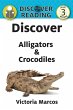 Discover Alligators & Crocodiles - Bild 1