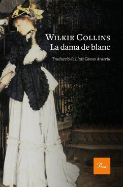 La dama de blanc : Traducció de Lluís Comes Arderiu - Collins, Wilkie