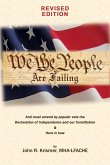 We the People Are Failing (Revised Edition)