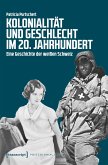 Kolonialität und Geschlecht im 20. Jahrhundert (eBook, PDF)