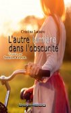 L'autre lumiere dans l'obscurite (eBook, ePUB)