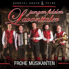 Frohe Musikanten - Urach,Gabriel & Seine Jungen Fidelen Lavanttaler