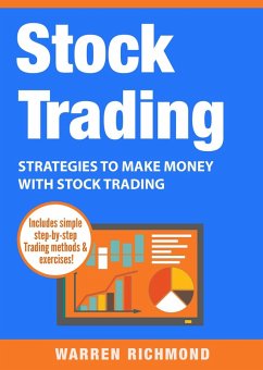 Stock Trading: Strategies to Make Money with Stock Trading (Stock Trading Series, #2) (eBook, ePUB) - Richmond, Warren