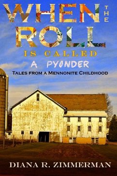 When the Roll is Called a Pyonder (eBook, ePUB) - Zimmerman, Diana R When the Roll is Called a Pyonder (eBook, ePUB) - Zimmerman, Diana R