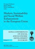 Markets, Sustainability and Social Welfare Enhancement in the European Union (eBook, PDF)