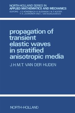 Propagation of Transient Elastic Waves in Stratified Anisotropic Media (eBook, PDF) - Hijden, J. H. M. T. van der