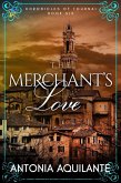 The Merchant's Love (Chronicles of Tournai, #6) (eBook, ePUB)