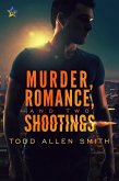 Murder, Romance, and Two Shootings (eBook, ePUB)