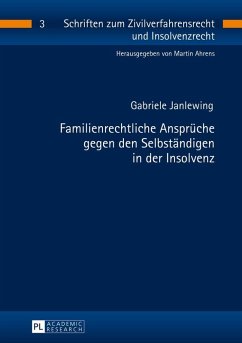 Familienrechtliche Ansprueche gegen den Selbstaendigen in der Insolvenz (eBook, ePUB) - Gabriele Janlewing, Janlewing