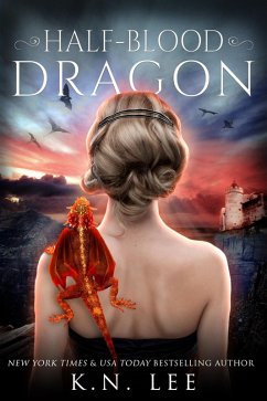 Half-Blood Dragon (Dragon Born Saga) (eBook, ePUB) - Lee, K. N.