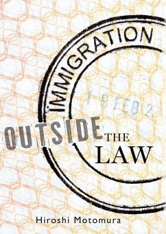 Immigration Outside the Law - Motomura, Hiroshi