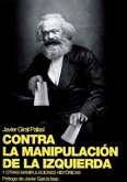 La manipulación histórica de la izquierda