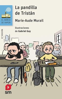 La pandilla de Tristán - Murail, Marie-Aude; Marc, Isabelle