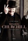 Winston Churchill : una biografía colectiva