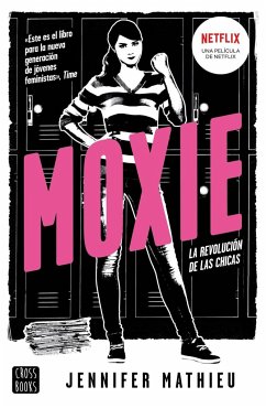 Moxie : la revolución de las chicas - Mathieu, Jennifer