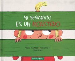 Mi Hermanito Es Un Monstruo - Wlodarczyk, Isabelle; Rouget, Nicolas