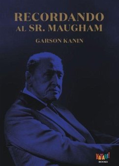Recordando al Sr. Maugham - Kanin, Garson