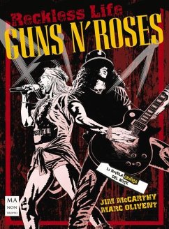 Guns N' Roses: La Novela Gráfica del Rock - Mccarthy, Jim; Olivent, Marc