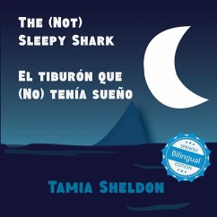 The (Not) Sleepy Shark / El tiburón que (No) tenía sueño - Sheldon, Tamia