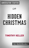 Hidden Christmas: by Timothy Keller   Conversation Starters (eBook, ePUB)