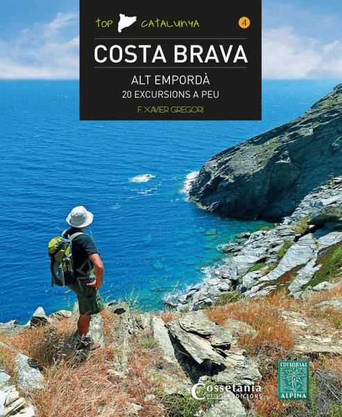 Costa Brava - Alt Empordà : 20 excursions a peu