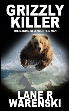 Grizzly Killer - Warenski, Lane R