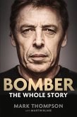 Bomber: The Whole Story