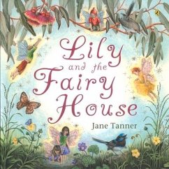 Lily and the Fairy House - Tanner, Jane