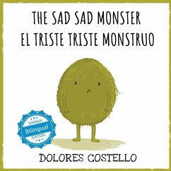 The Sad, Sad Monster / El triste triste monstruo - Costello, Dolores