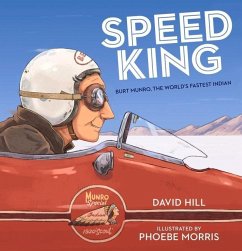 Speed King: Burt Munro, the World's Fastest Indian - Hill, David