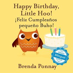 Happy Birthday Little Hoo / ¡Feliz Cumpleaños pequeño Buho! - Ponnay, Brenda