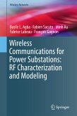 Wireless Communications for Power Substations: RF Characterization and Modeling (eBook, PDF)