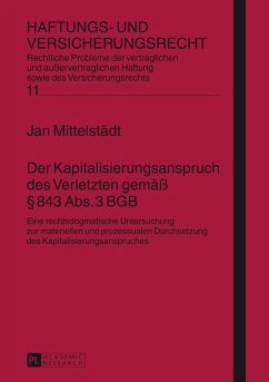 Der Kapitalisierungsanspruch des Verletzten gemae 843 Abs. 3 BGB (eBook, ePUB) - Jan Mittelstadt, Mittelstadt