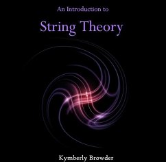 Introduction to String Theory, An (eBook, PDF) - Browder, Kymberly