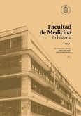 Facultad de Medicina: su historia (eBook, ePUB)