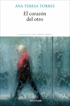 El corazón del otro (eBook, ePUB) - Torres, Ana Teresa