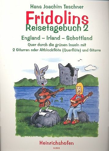 Fridolins Reisetagebuch 2 - England, Irland, Schottland - Hans Joachim Teschner