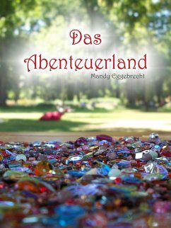 Das Abenteuerland (eBook, ePUB) - Eggebrecht, Mandy