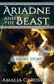 Ariadne and the Beast: A Short Story (eBook, ePUB)