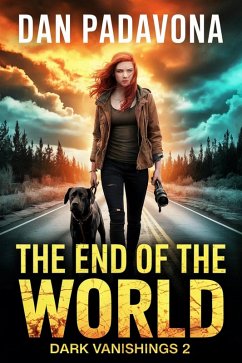 Dark Vanishings 2: The End of the World (eBook, ePUB) - Padavona, Dan