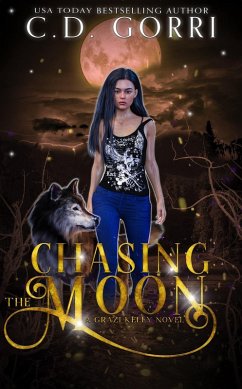 Chasing The Moon: A Grazi Kelly Novel 5 (eBook, ePUB) - Gorri, C. D.
